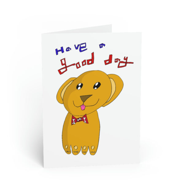 Have a good day Greeting Cards - Image 2